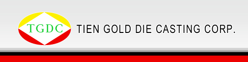 TIEN GOLD DIE CASTING CORP. 